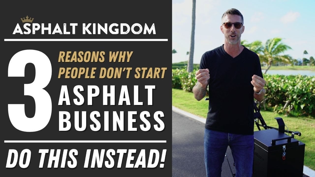 3 Common Reasons People Avoid Starting an Asphalt Business